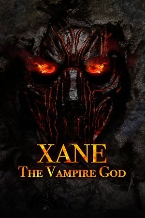 Watch Free Xane: The Vampire God (2019)