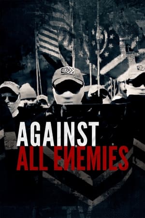 Watch Free Against All Enemies (2023)