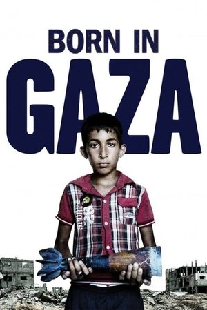 Watch Free Born in Gaza (2014)