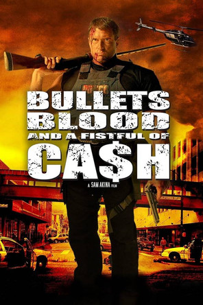 Watch Free Bullets, Blood a Fistful of Cah (2006)