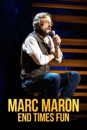 Watch Free Marc Maron End Times Fun (2020)