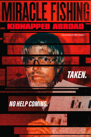 Watch Free Miracle Fishing: Kidnapped Abroad (2020)