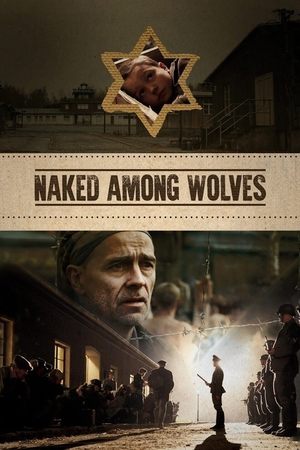 Watch Free Naked Among Wolves (2015)