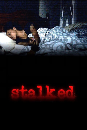 Watch Free Stalked (2015)