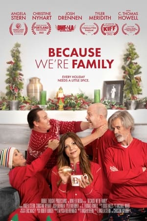 Watch Free Because Were Family (2022)
