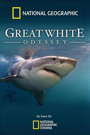Watch Free Great White Odyssey (2008)