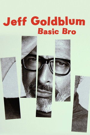 Watch Free Jeff Goldblum Basic Bro (2017)