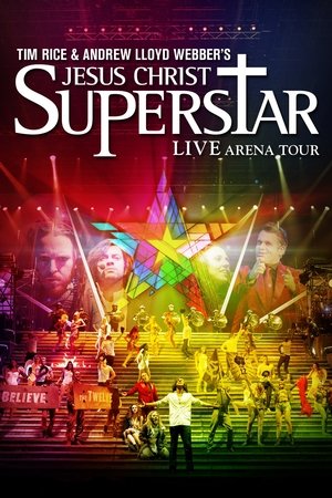 Watch Free Jesus Christ Superstar Live Arena Tour (2012)