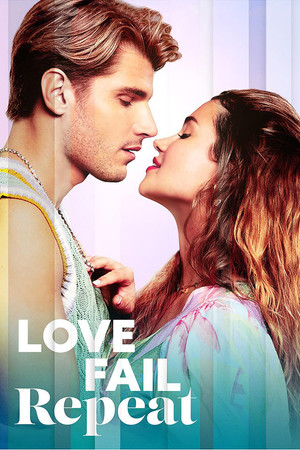 Watch Free Love Fail Repeat (2025)