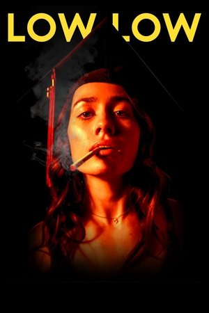 Watch Free Low Low (2018)