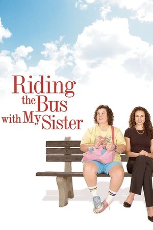 Watch Free Riding the Bus with My Sister (2005)