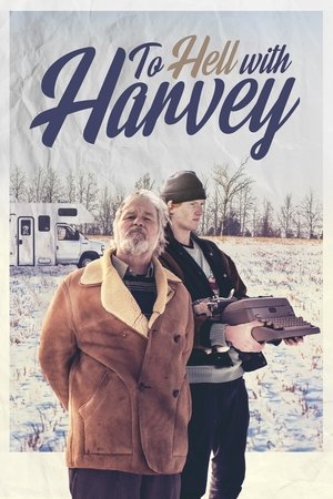 Watch Free To Hell with Harvey (2019)