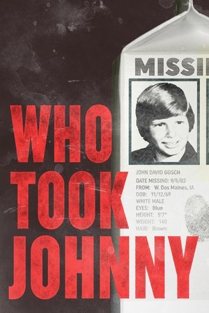 Watch Free Who Took Johnny (2014)