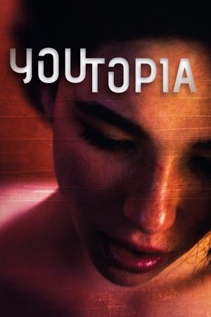 Watch Free Youtopia (2018)