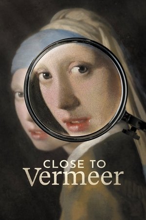 Watch Free Close to Vermeer (2023)