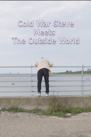 Watch Free Cold War Steve Meets the Outside World (2020)