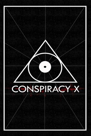 Watch Free Conspiracy X (2017)
