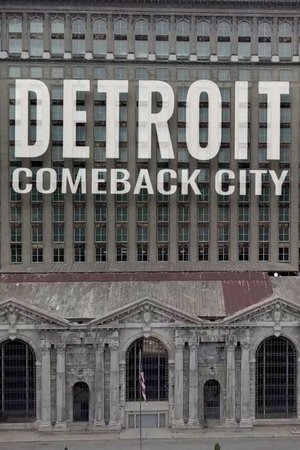Watch Free Detroit: Comeback City (2018)
