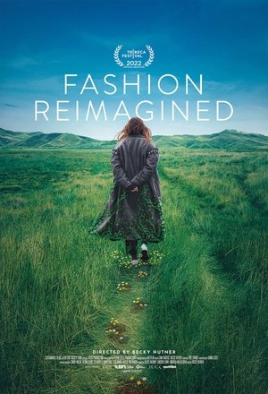 Watch Free Fashion Reimagined (2022)