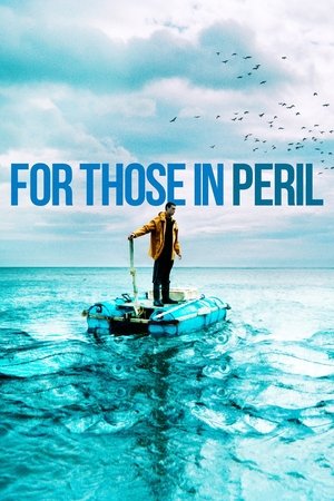 Watch Free For Those in Peril (2013)