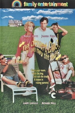 Watch Free No Dessert, Dad, Till You Mow the Lawn (1994)