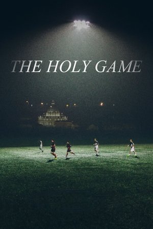 Watch Free The Holy Game (2021)