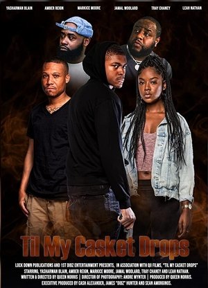Watch Free Til My Casket Drops (2022)