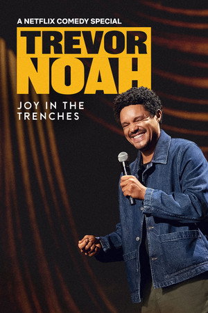 Watch Free Trevor Noah: Joy in the Trenches (2026)