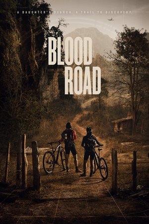 Watch Free Blood Road (2017)