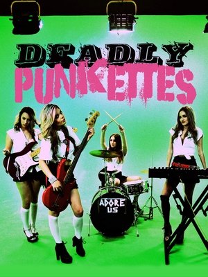 Watch Free Deadly Punkettes (2014)