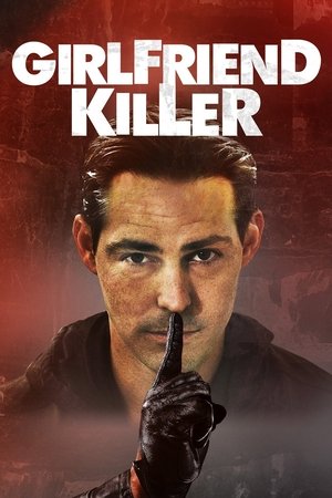 Watch Free Girlfriend Killer (2017)