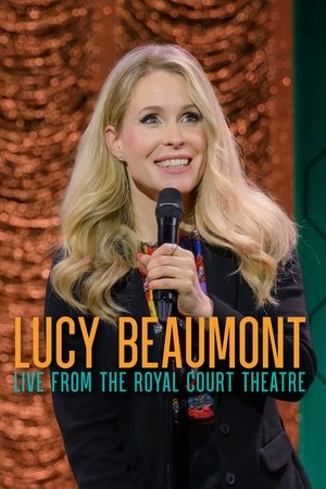 Watch Free Lucy Beaumont Live from the Royal Court Theatre (2024)