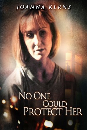 Watch Free No One Could Protect Her (1996)