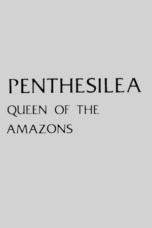 Watch Free Penthesilea: Queen of the Amazons (1974)
