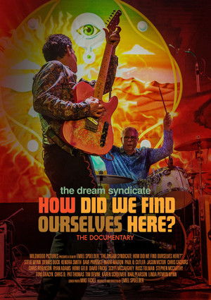 Watch Free The Dream Syndicate How Did We Find Ourselves Here (2022)
