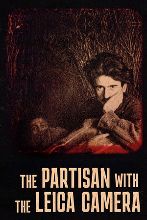 Watch Free The Partisan with the Leica Camera (2022)