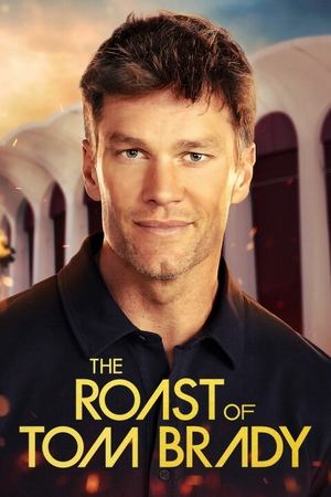Watch Free The Roast of Tom Brady (2024)