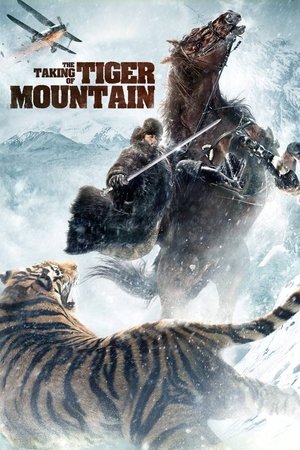 Watch Free The Taking of Tiger Mountain (2014)