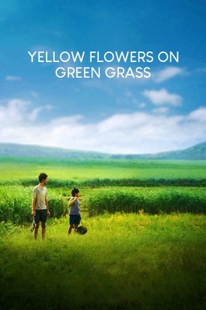 Watch Free Yellow Flowers on the Green Grass (2015)