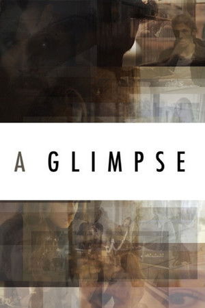 Watch Free A Glimpse (2019)