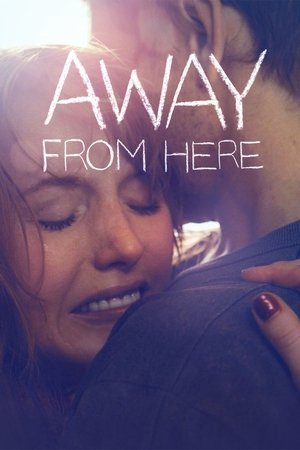 Watch Free Away from Here (2014)