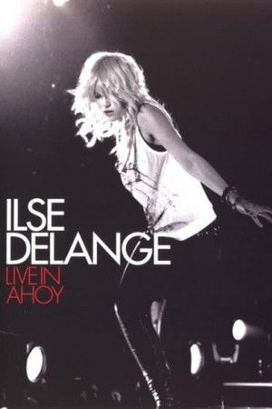 Watch Free Ilse De Lange Live in Ahoy (2009)
