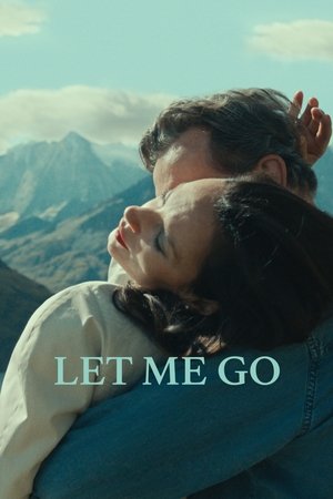 Watch Free Let Me Go (2023)