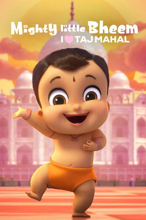 Watch Free Mighty Little Bheem I Love Taj Mahal (2022)