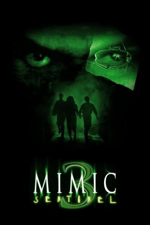 Watch Free Mimic: Sentinel (Video 2003)