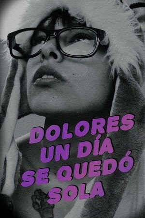 Watch Free One Day, Dolores Was on Her Own (2019)