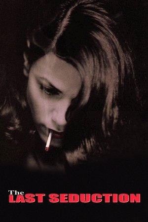 Watch Free The Last Seduction (1994)