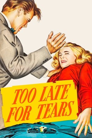 Watch Free Too Late for Tears (1949)