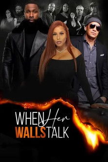 Watch Free When Her Walls Talk (2024)