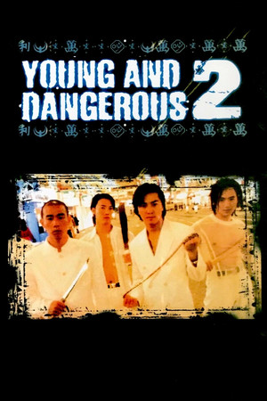 Watch Free Young and Dangerous 2 (1996)